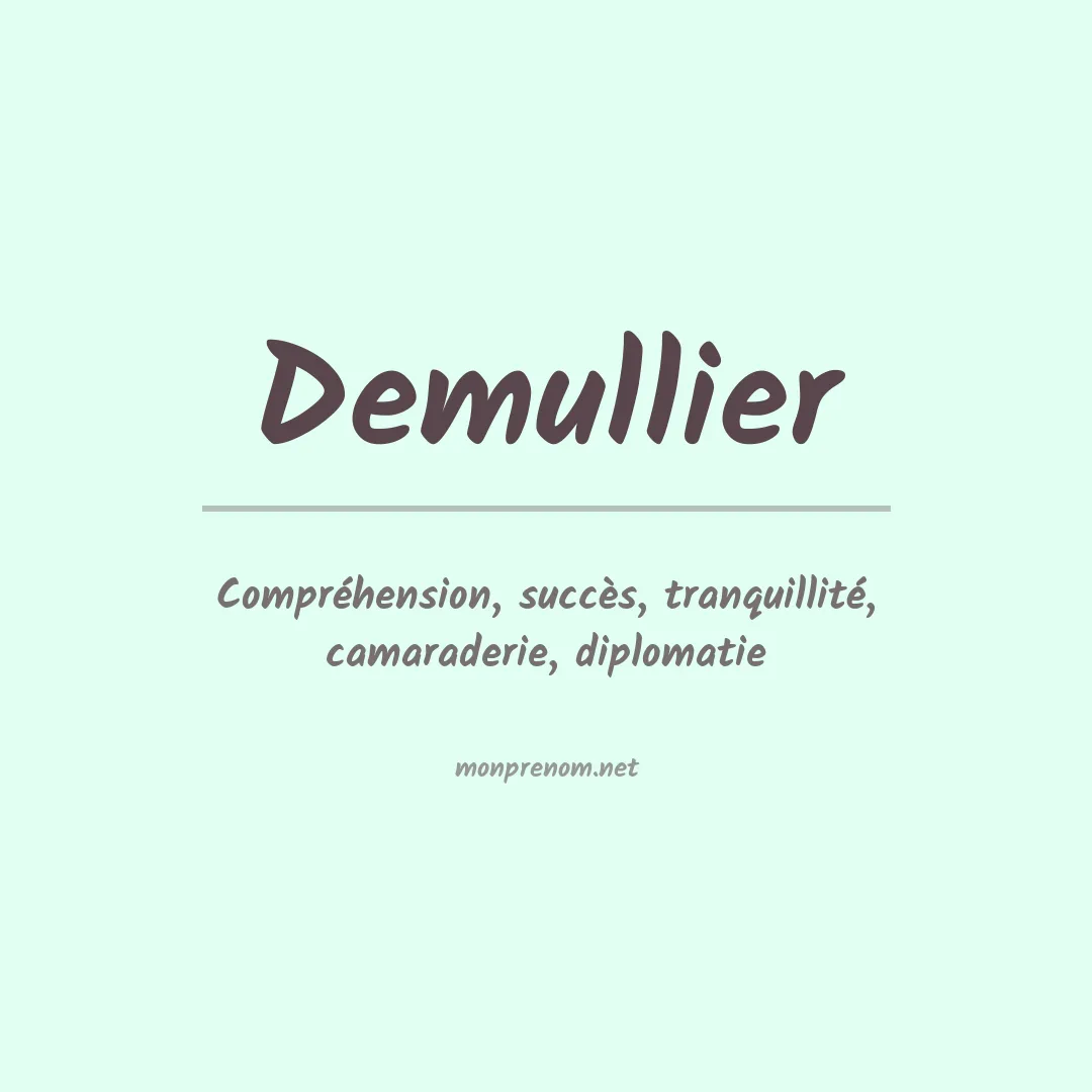 Signification du prénom Demullier