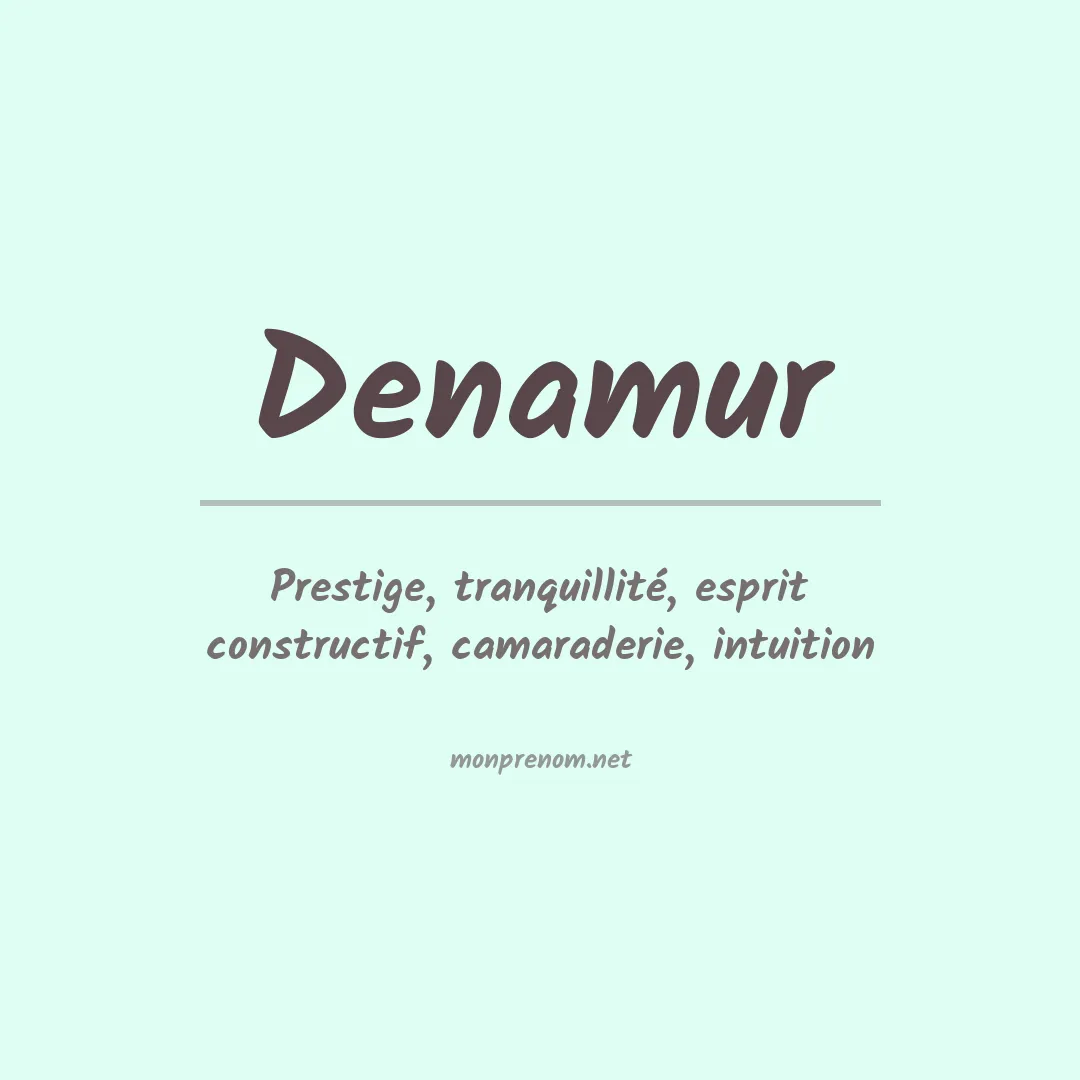 Signification du prénom Denamur