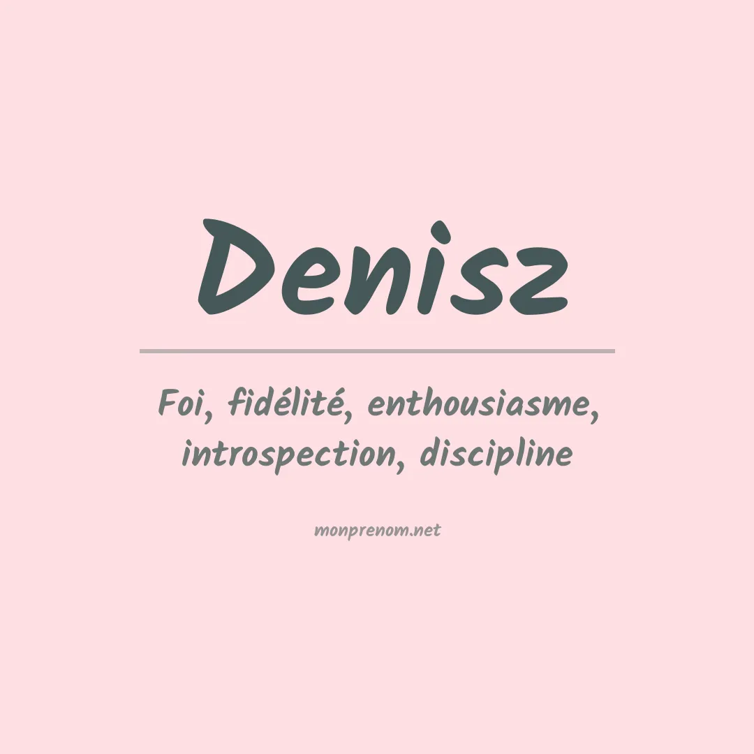 Signification du prénom Denisz
