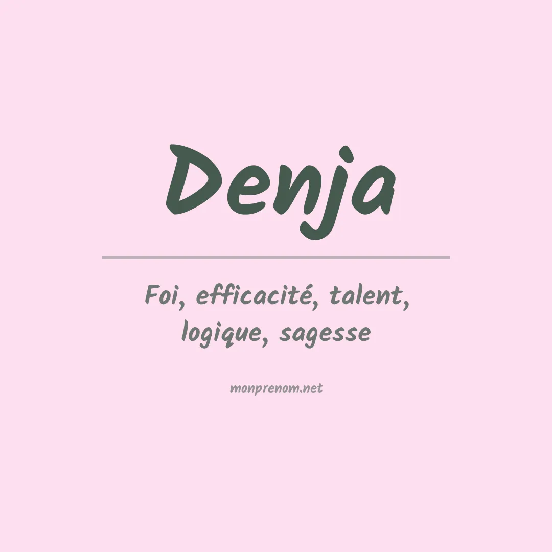 Signification du prénom Denja