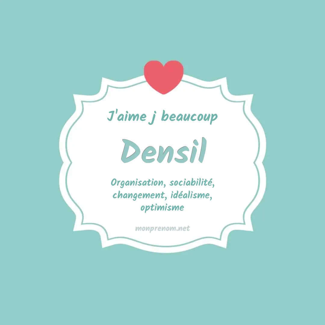 J'aime beaucoup Densil