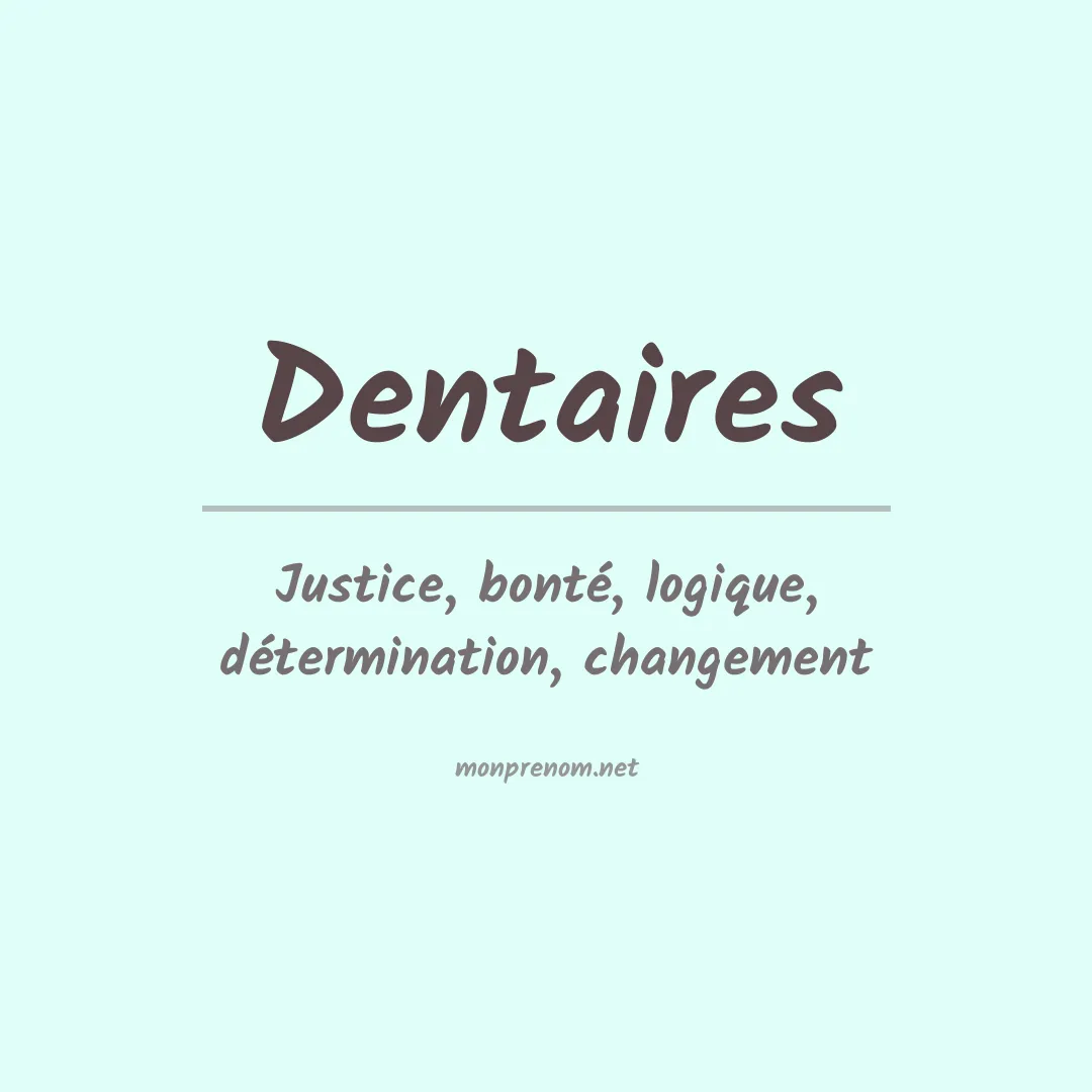 Signification du prénom Dentaires