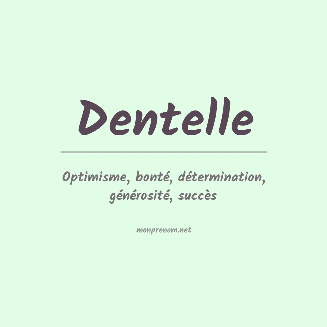 Signification du prénom Dentelle