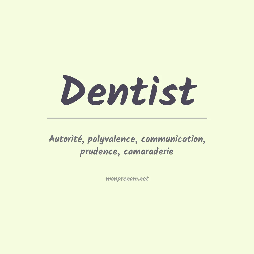 Signification du prénom Dentist