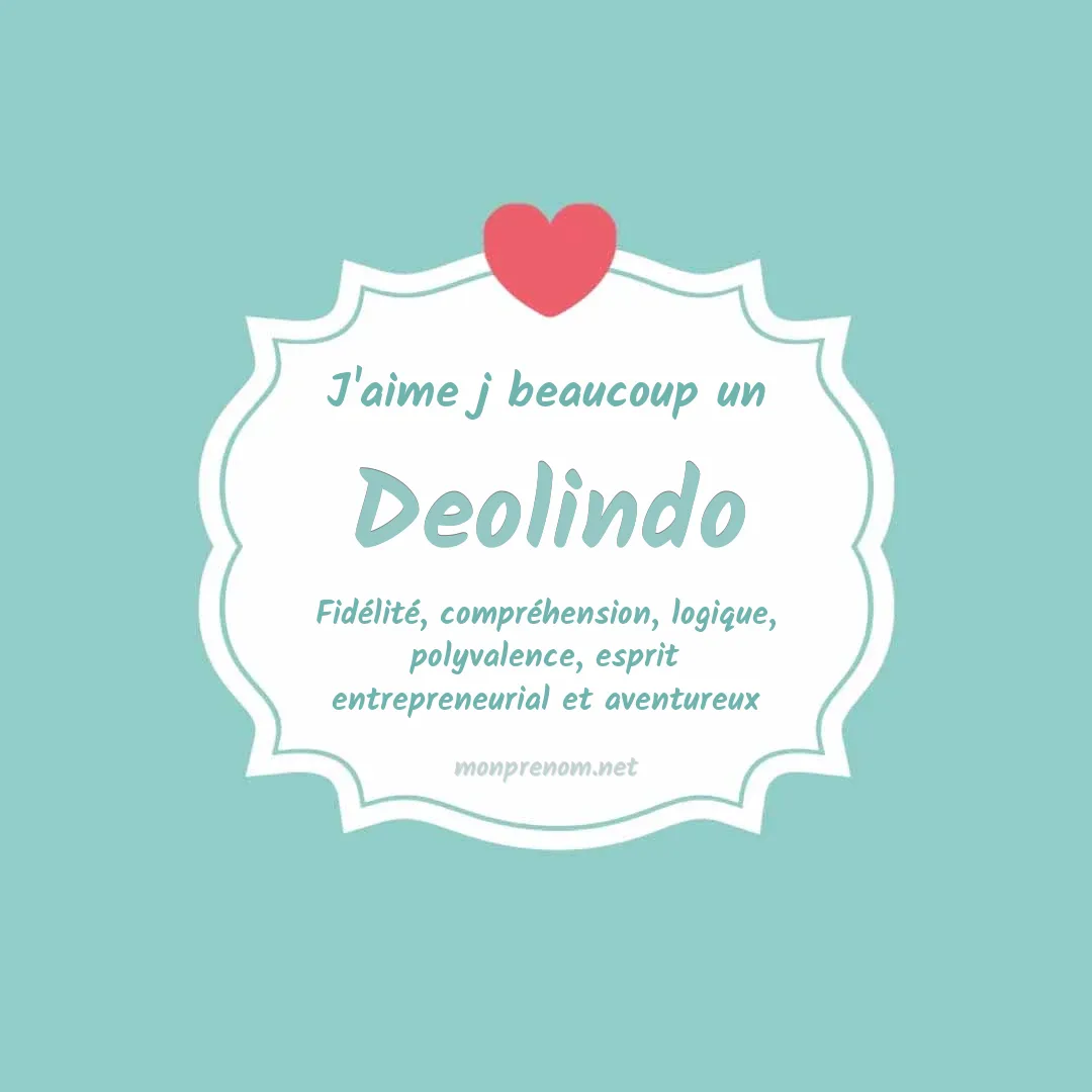 J'aime beaucoup Deolindo