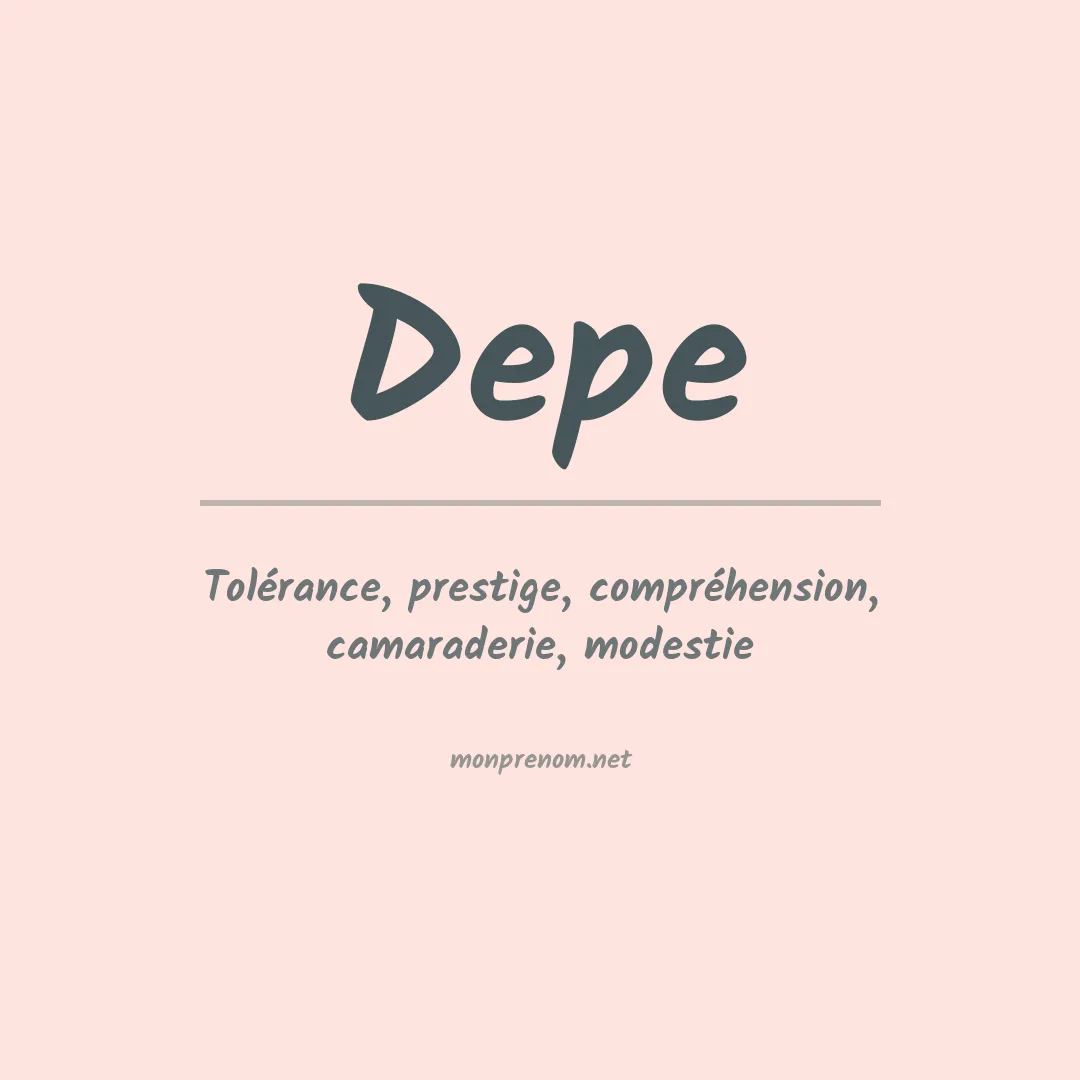 Signification du prénom Depe
