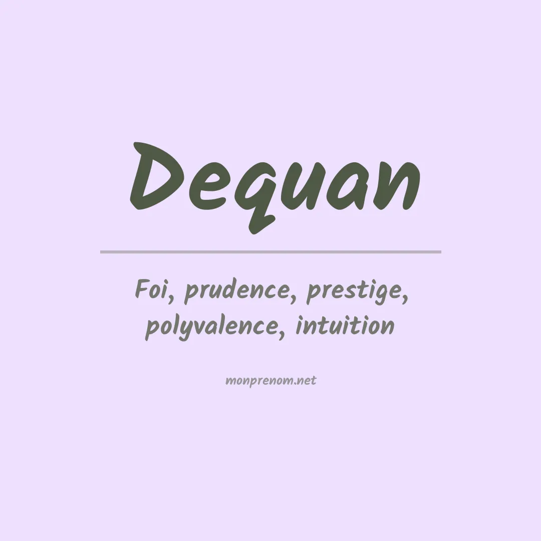 Signification du prénom Dequan