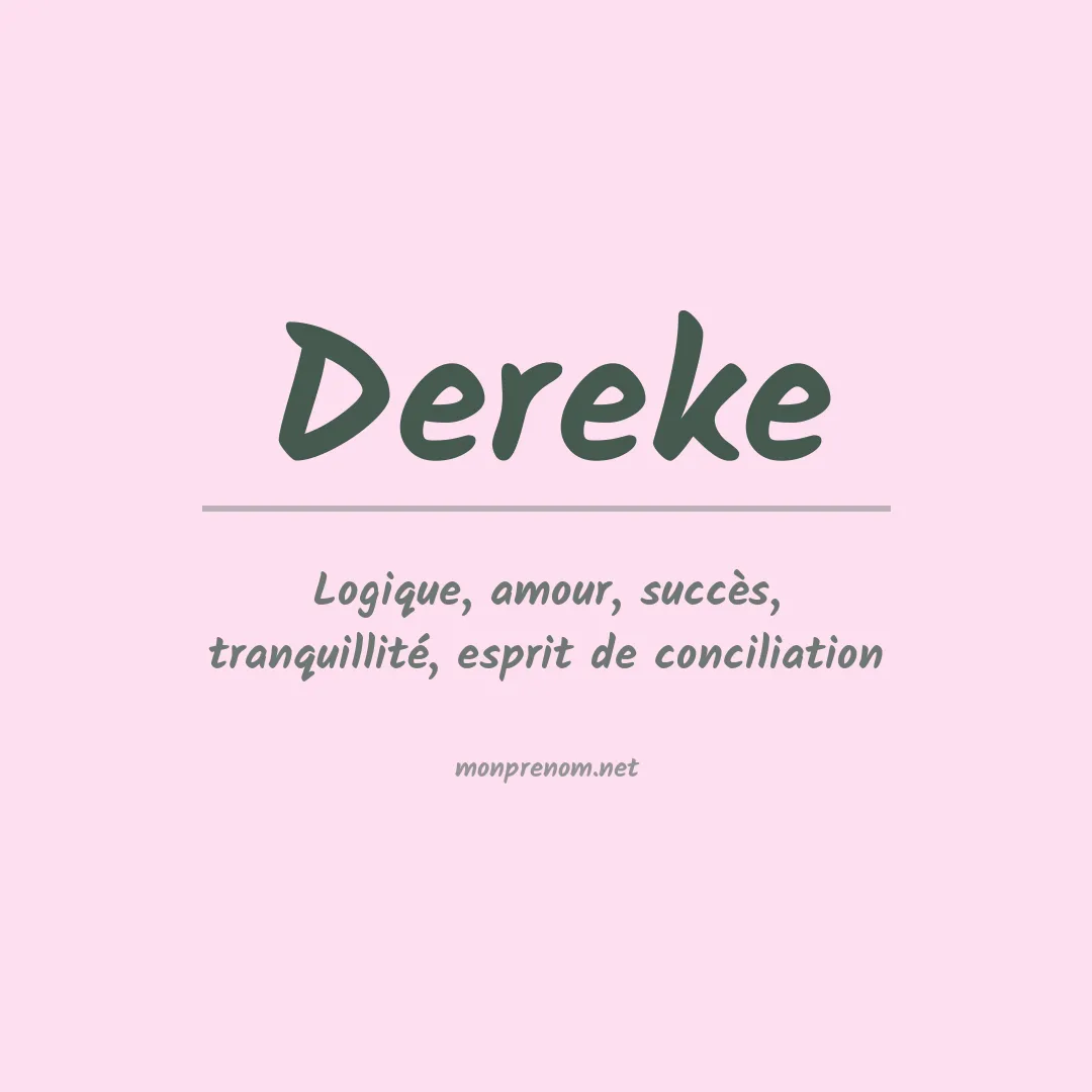 Signification du prénom Dereke