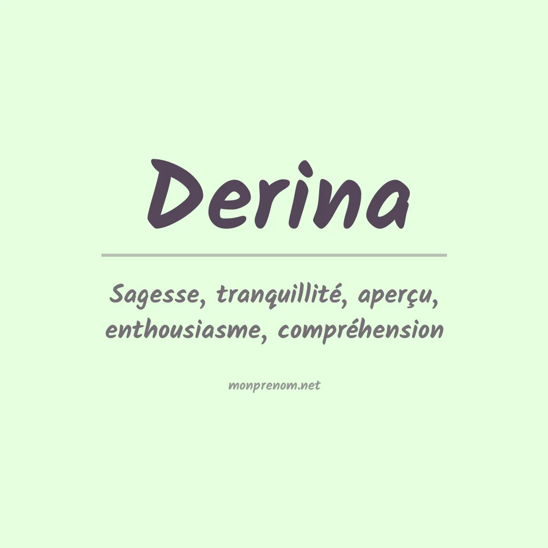 Signification du prénom Derina