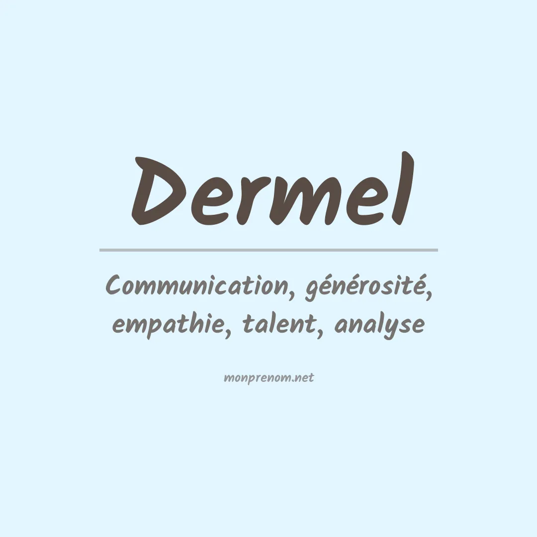 Signification du prénom Dermel