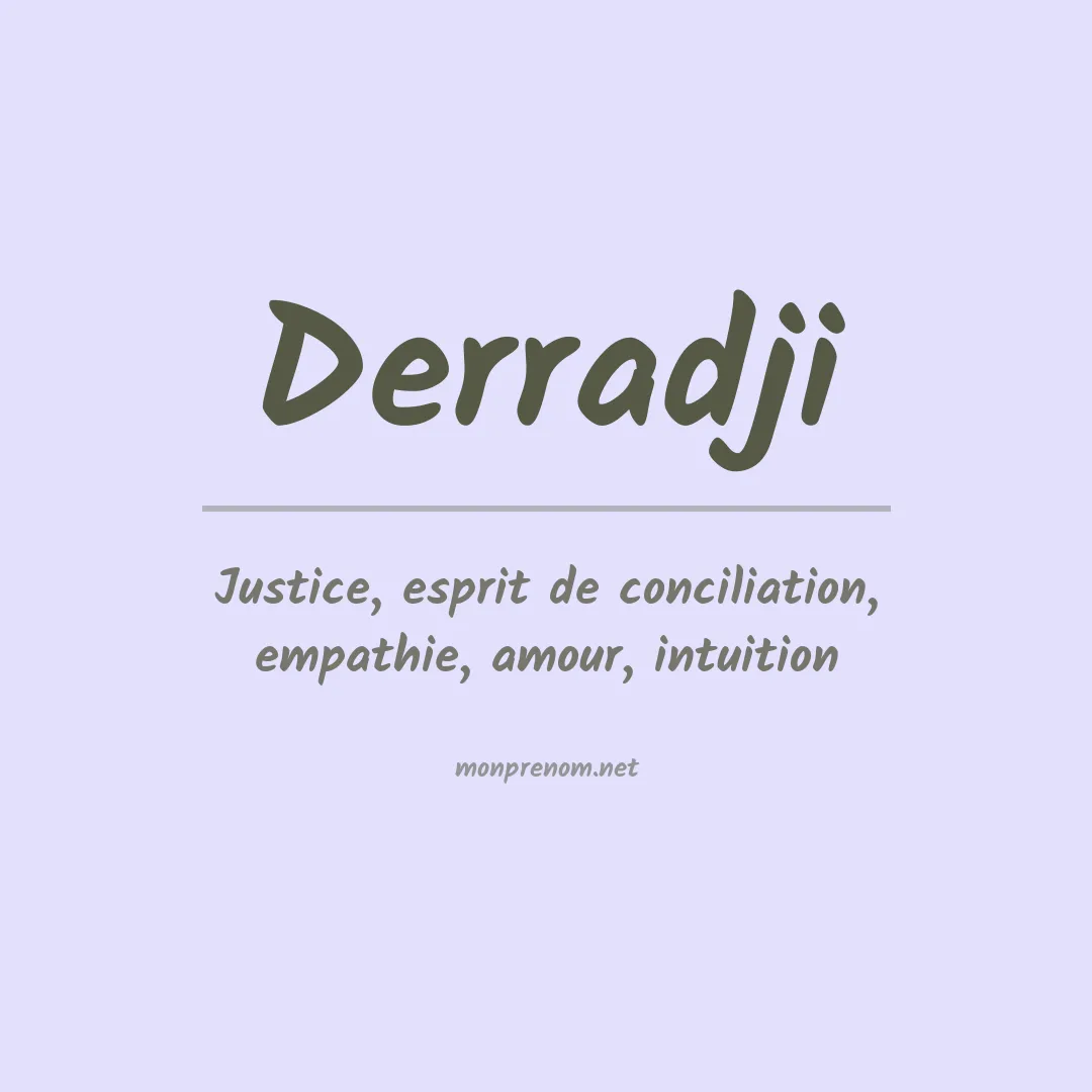 Signification du prénom Derradji