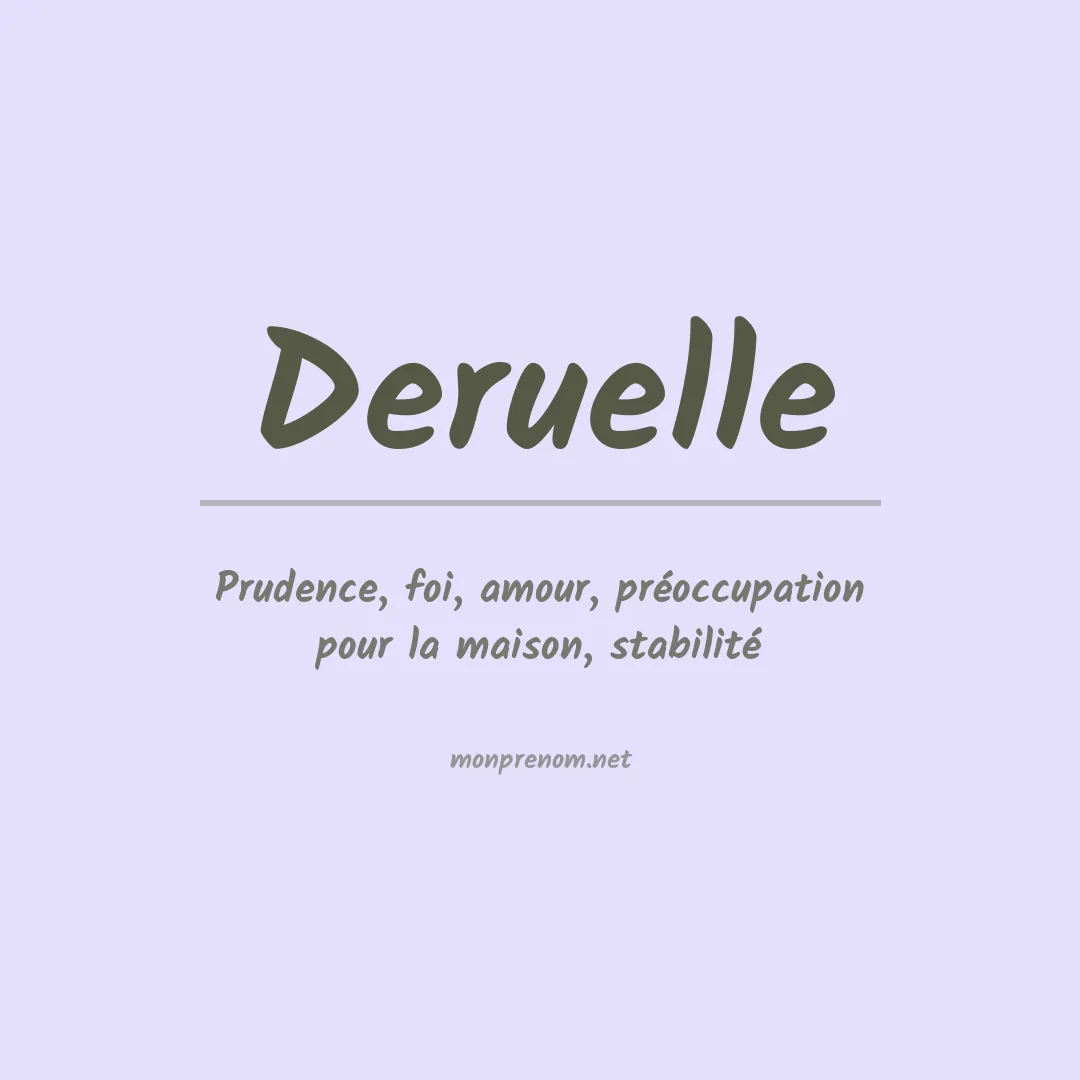 Signification du prénom Deruelle