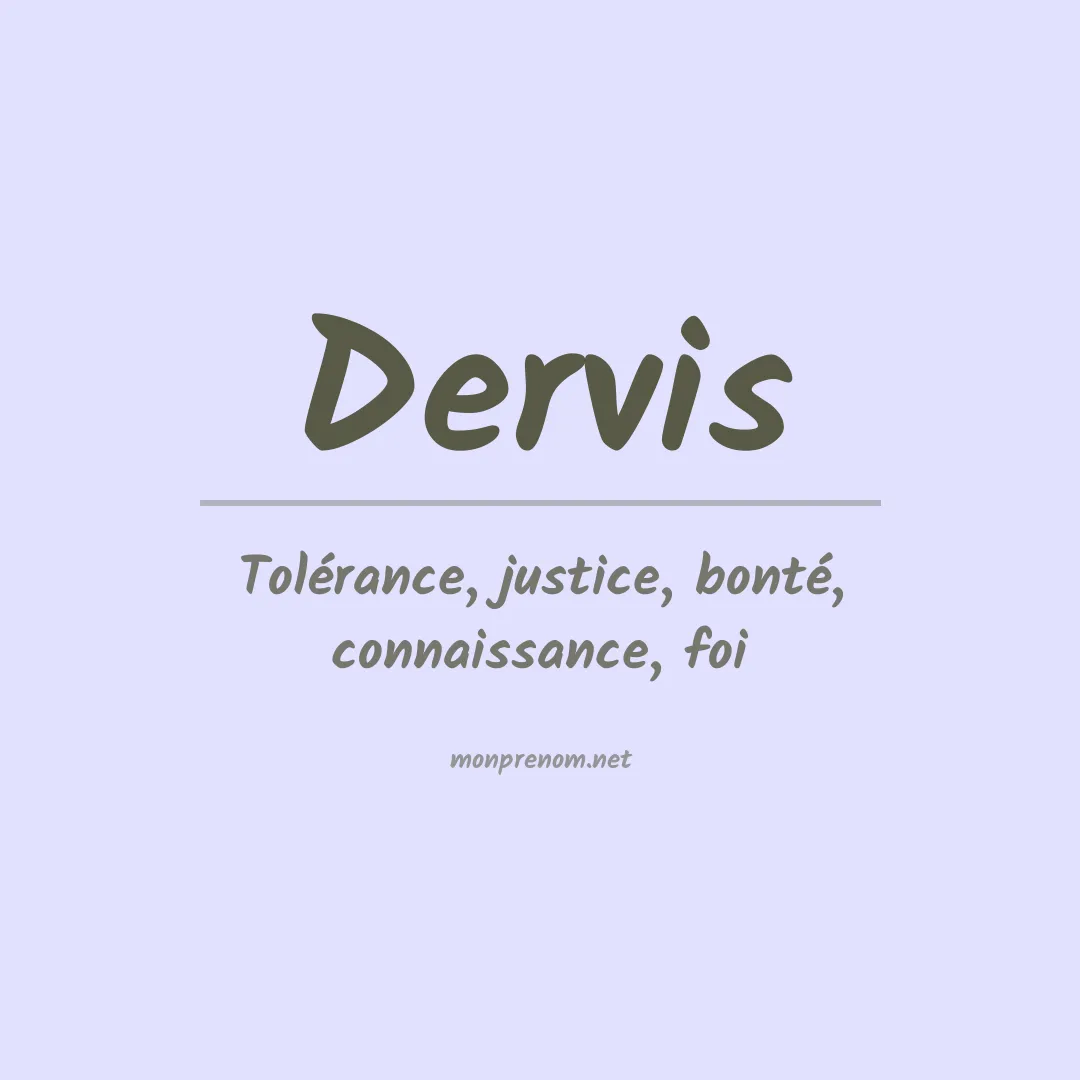 Signification du prénom Dervis