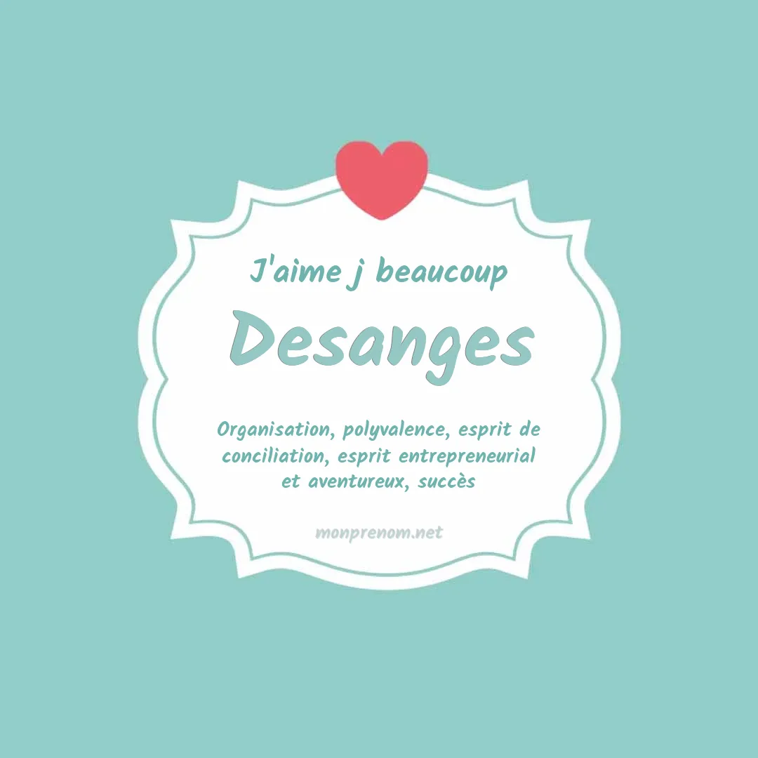 J'aime beaucoup Desanges