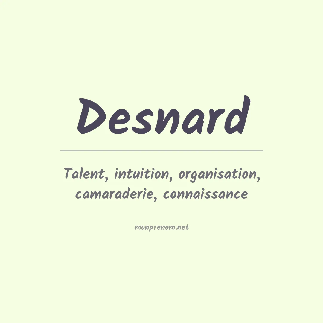 Signification du prénom Desnard