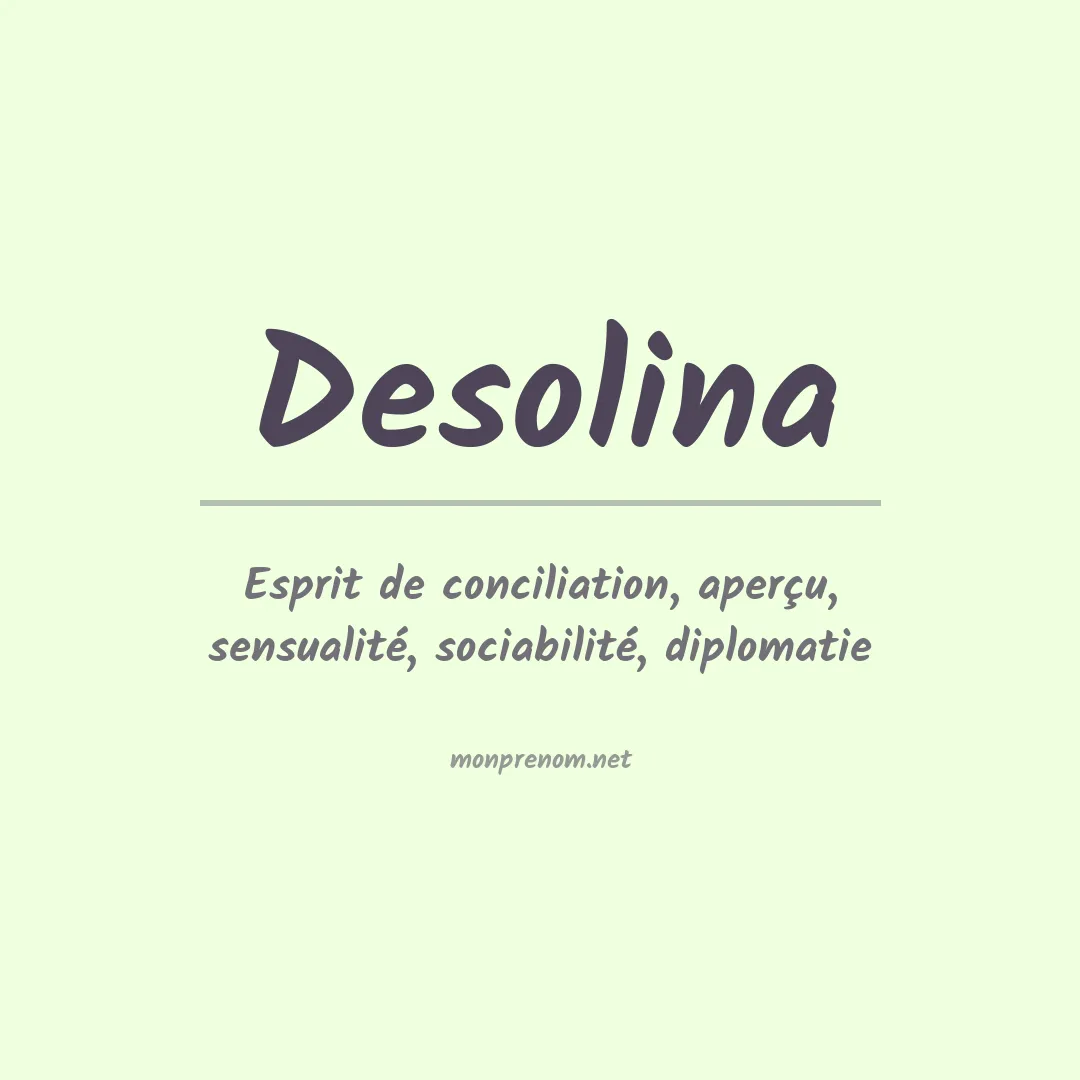 Signification du prénom Desolina