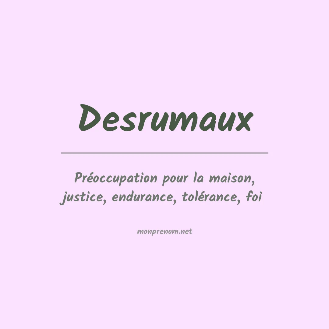 Signification du prénom Desrumaux