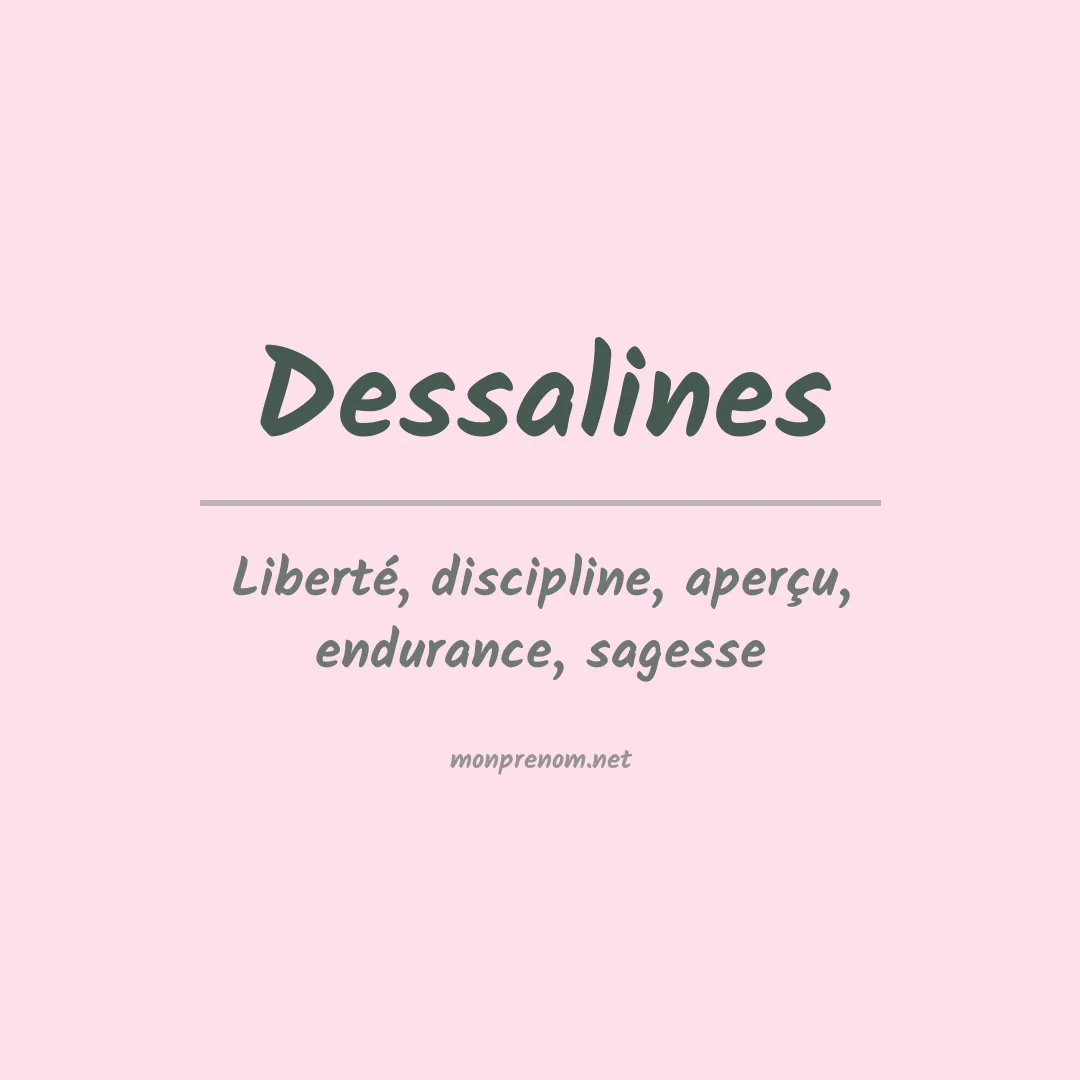 Signification du prénom Dessalines