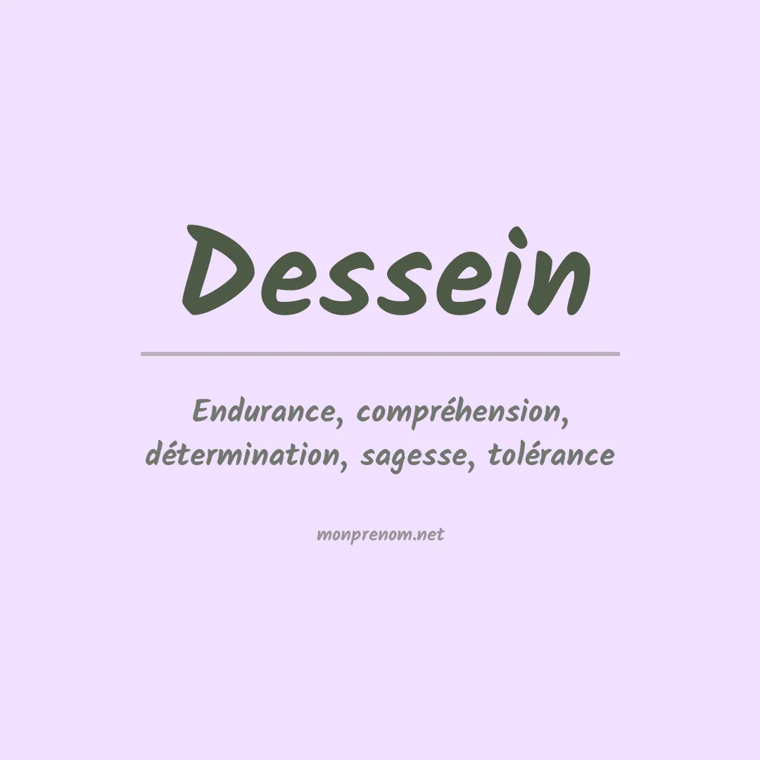 Signification du prénom Dessein