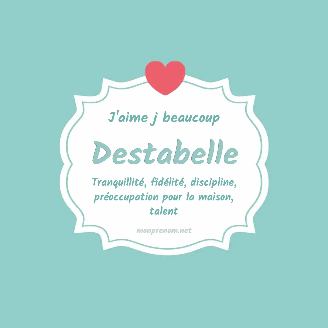 J'aime beaucoup Destabelle