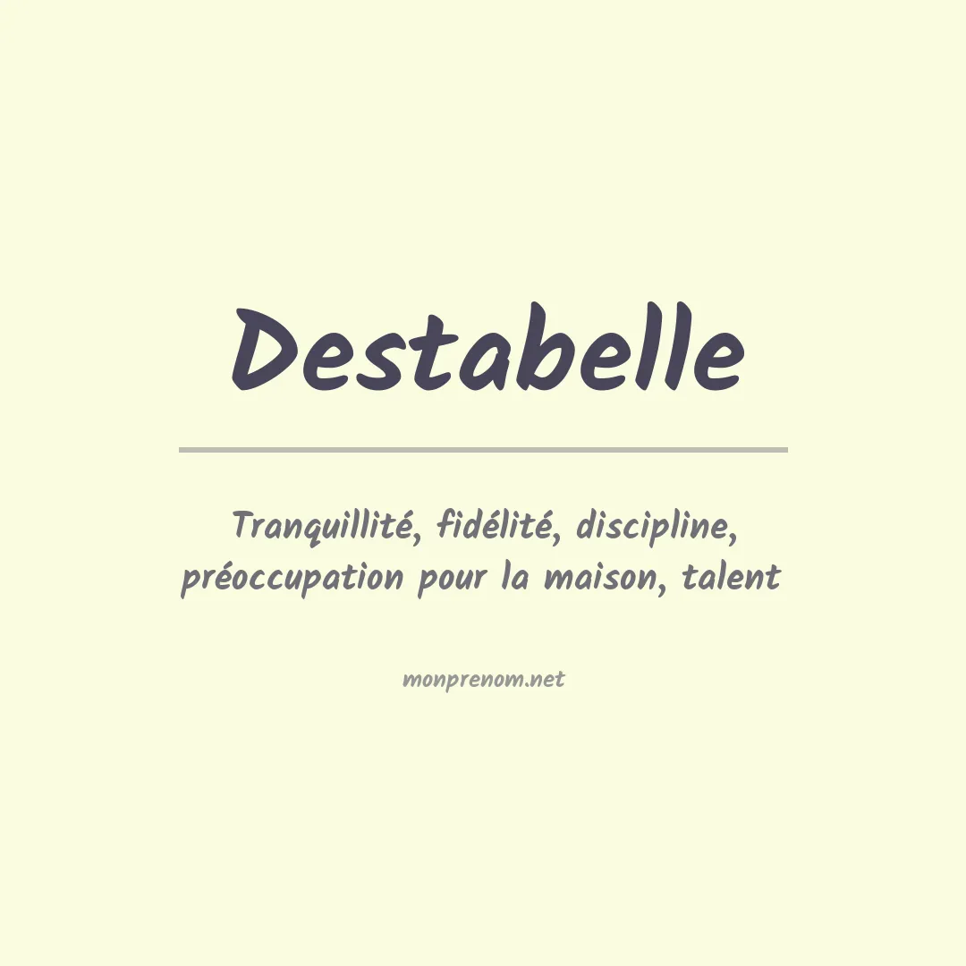 Signification du prénom Destabelle