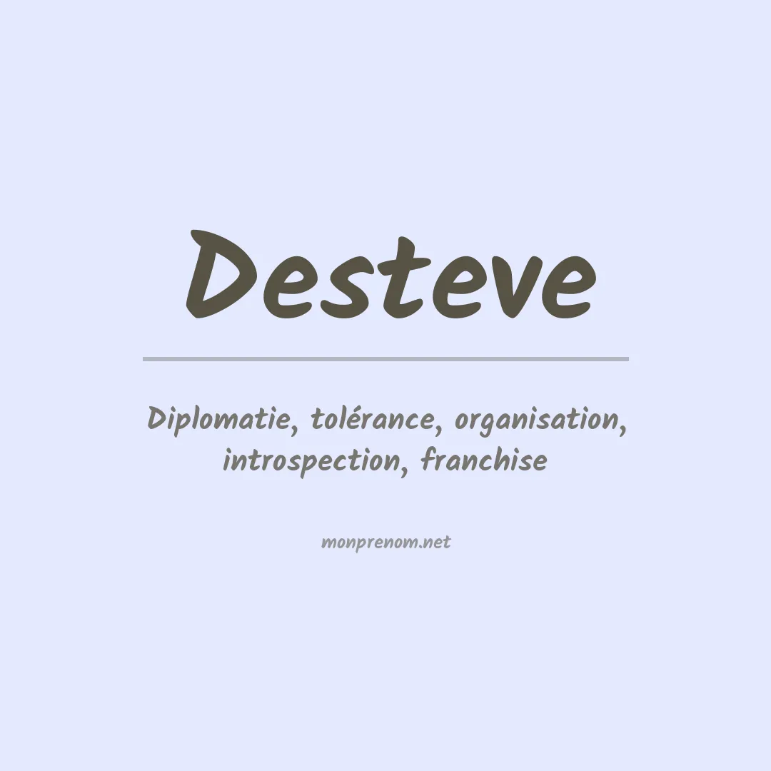 Signification du prénom Desteve