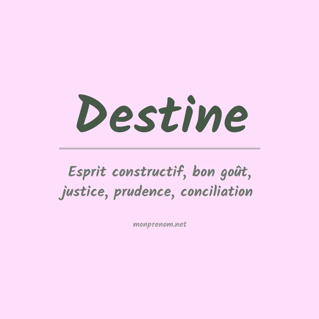Signification du prénom Destine
