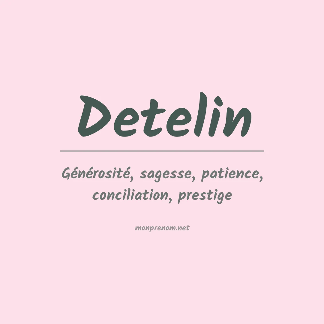 Signification du prénom Detelin