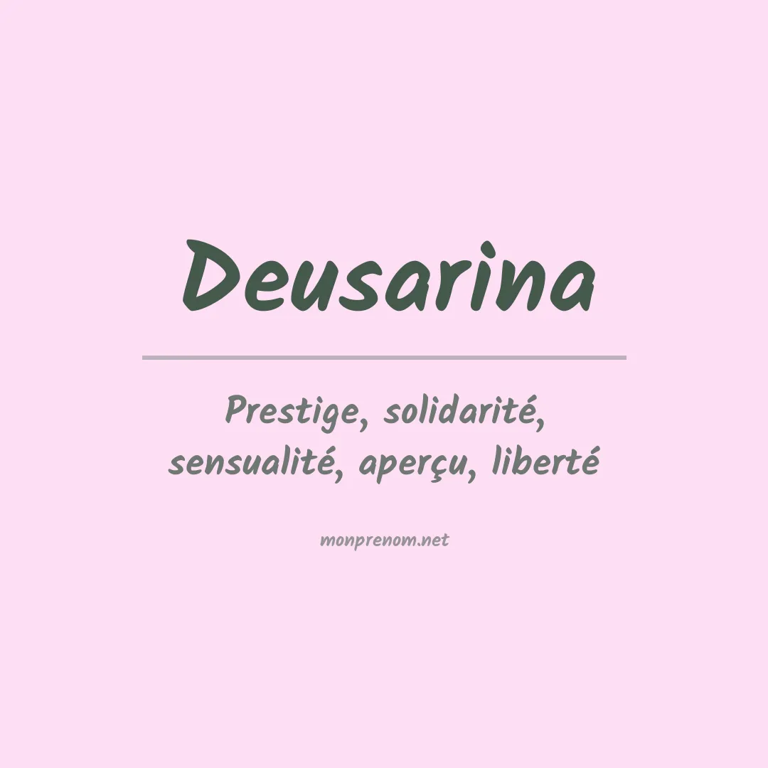 Signification du prénom Deusarina