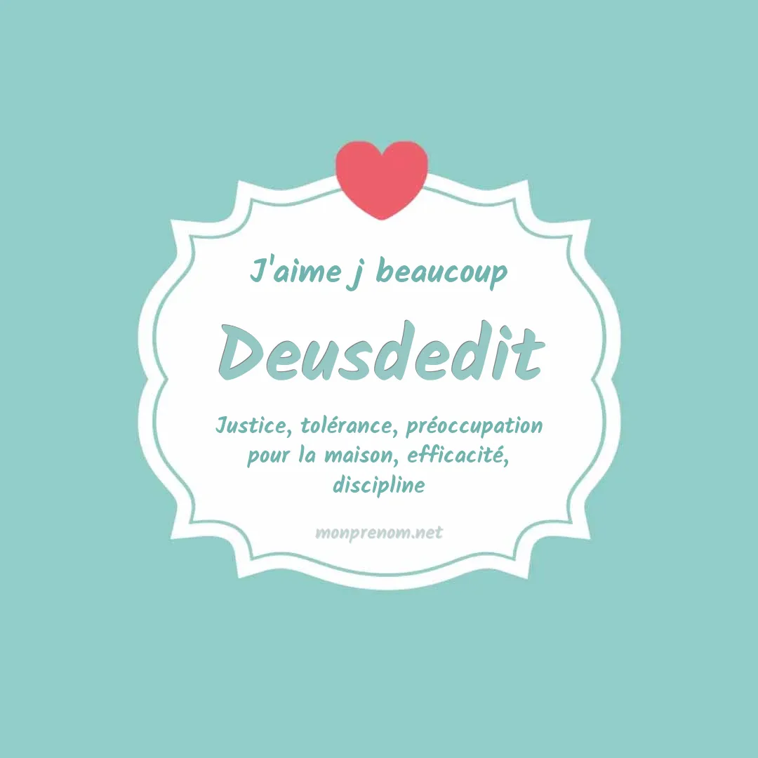 J'aime beaucoup Deusdedit