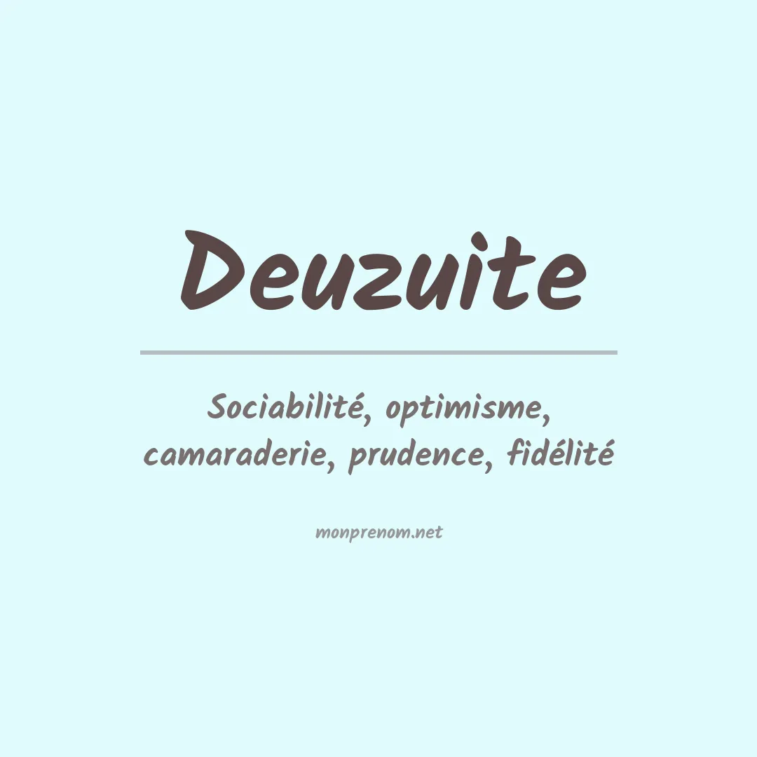 Signification du prénom Deuzuite