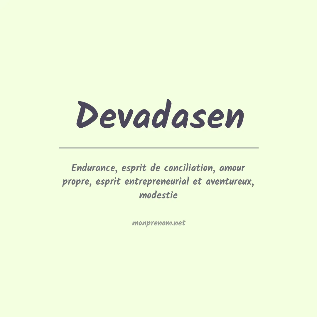 Signification du prénom Devadasen