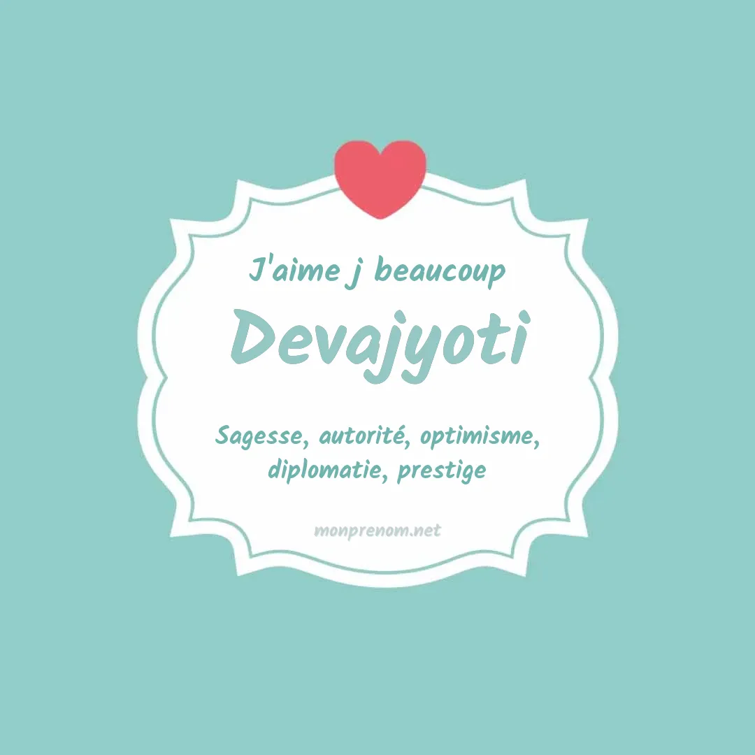J'aime beaucoup Devajyoti