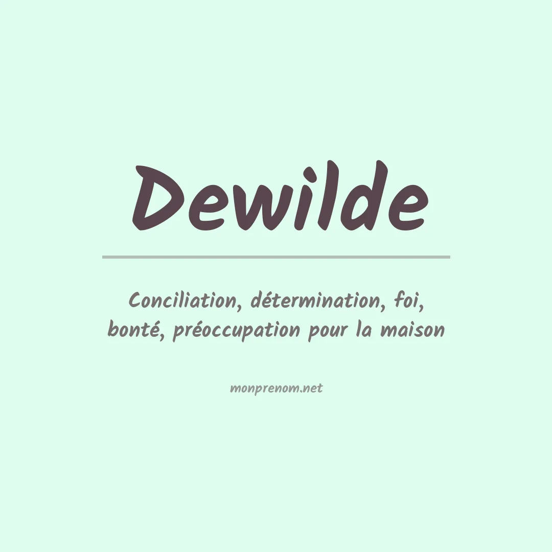 Signification du prénom Dewilde
