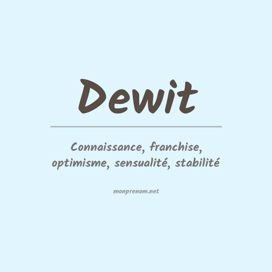 Signification du prénom Dewit