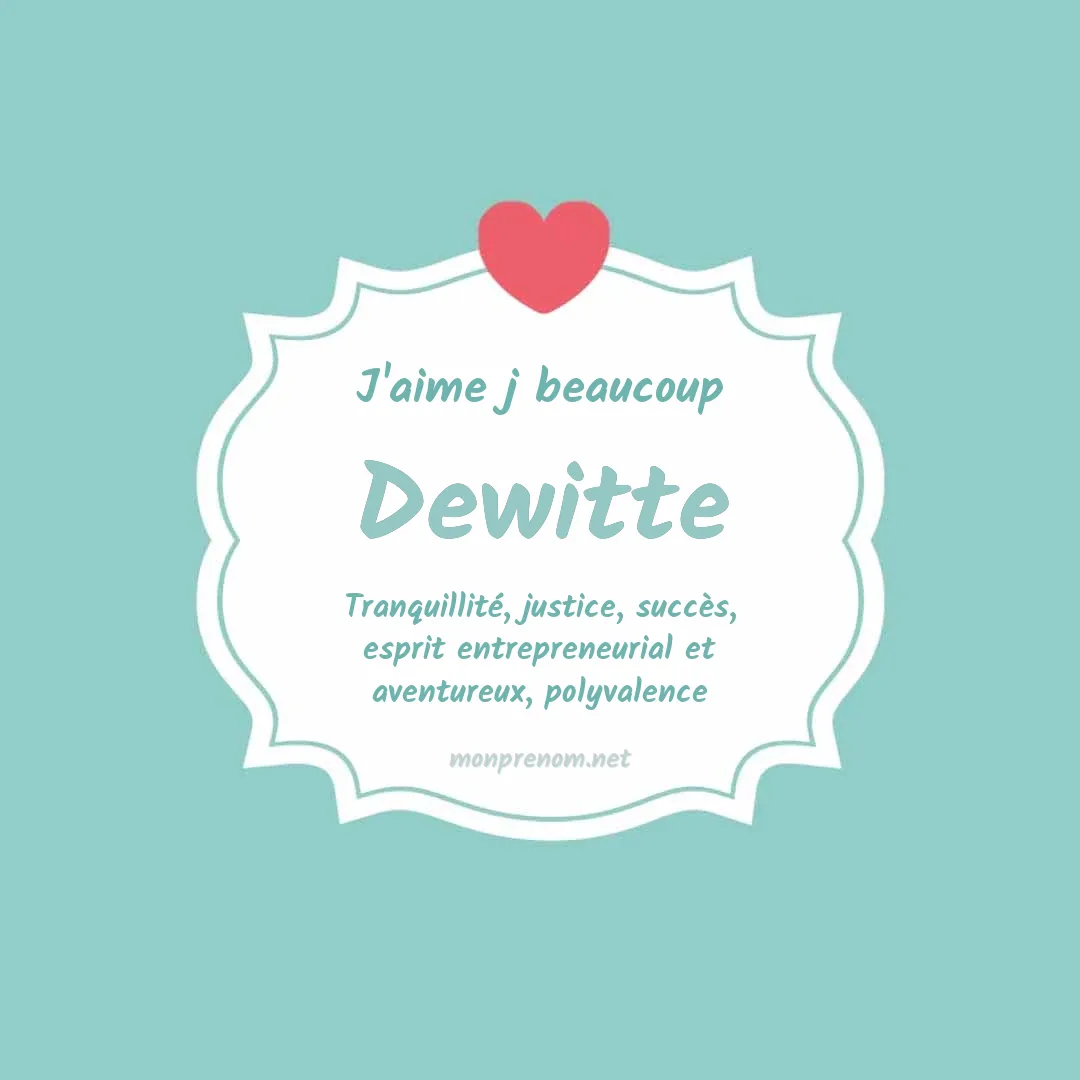 J'aime beaucoup Dewitte