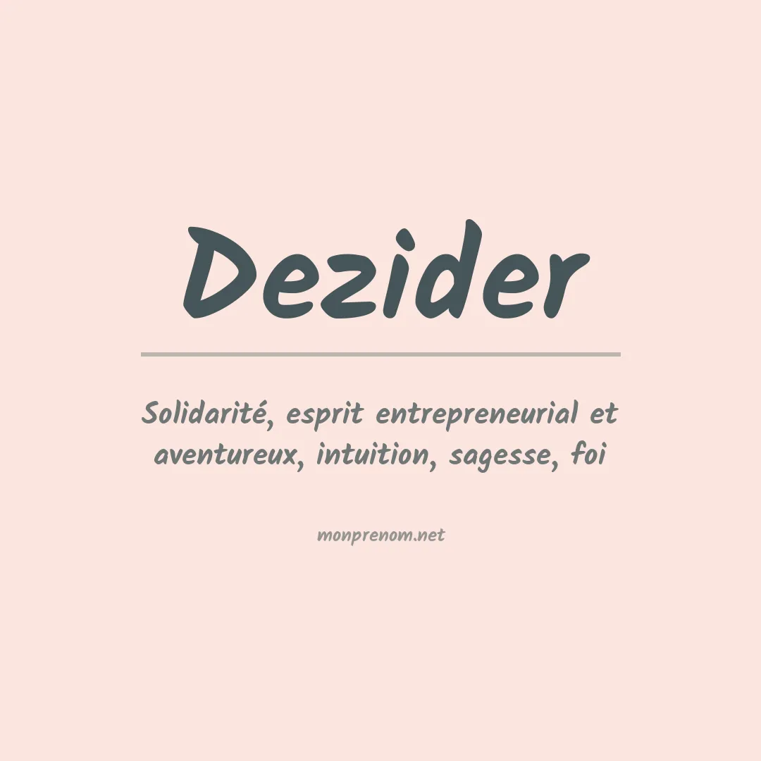 Signification du prénom Dezider