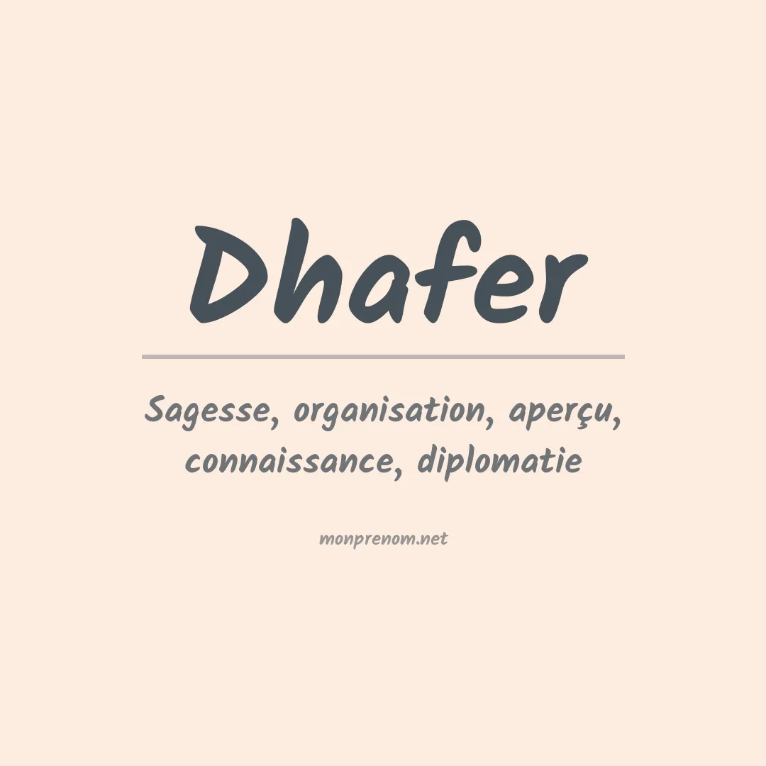 Signification du prénom Dhafer