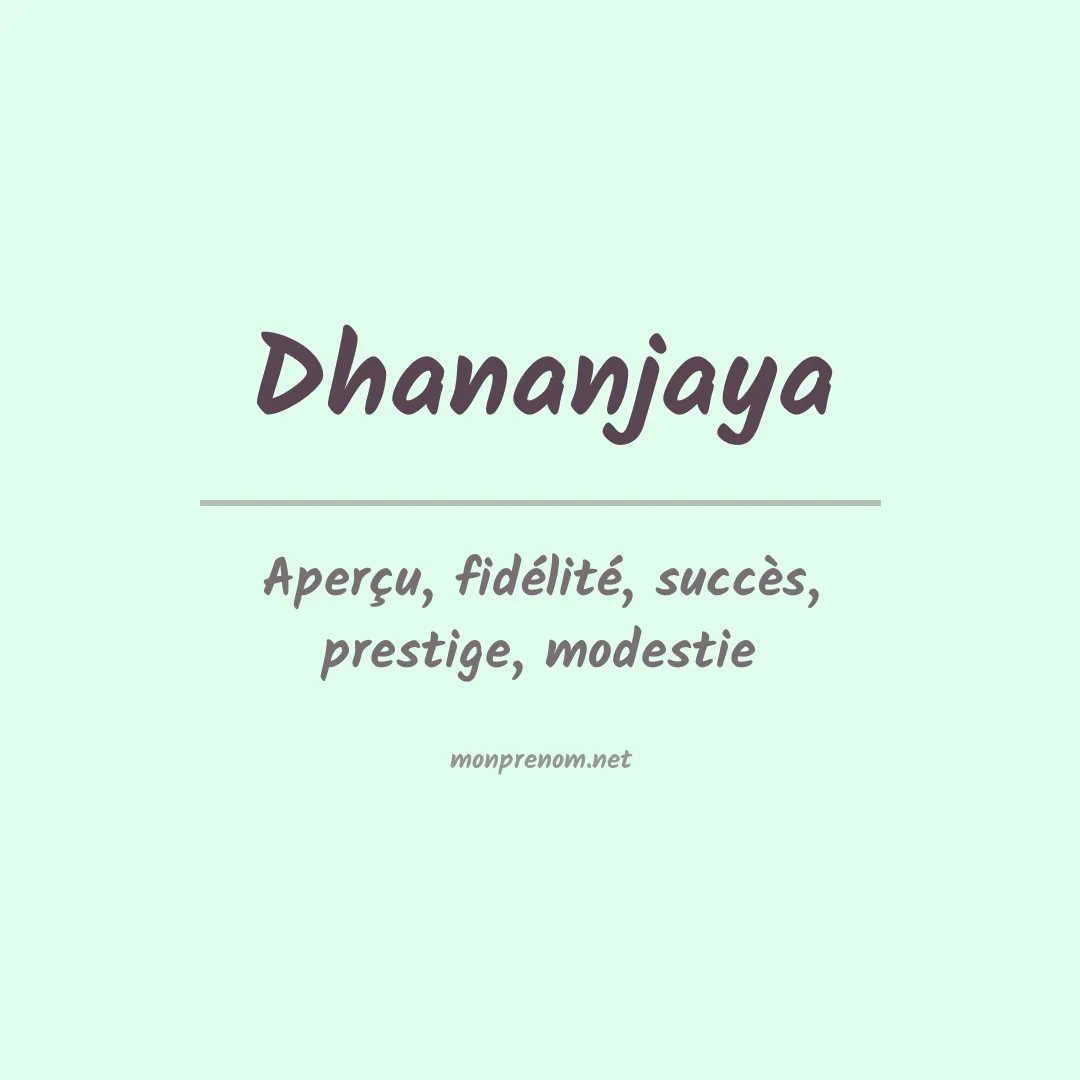 Signification du prénom Dhananjaya