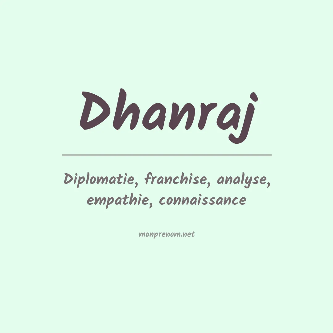 Signification du prénom Dhanraj