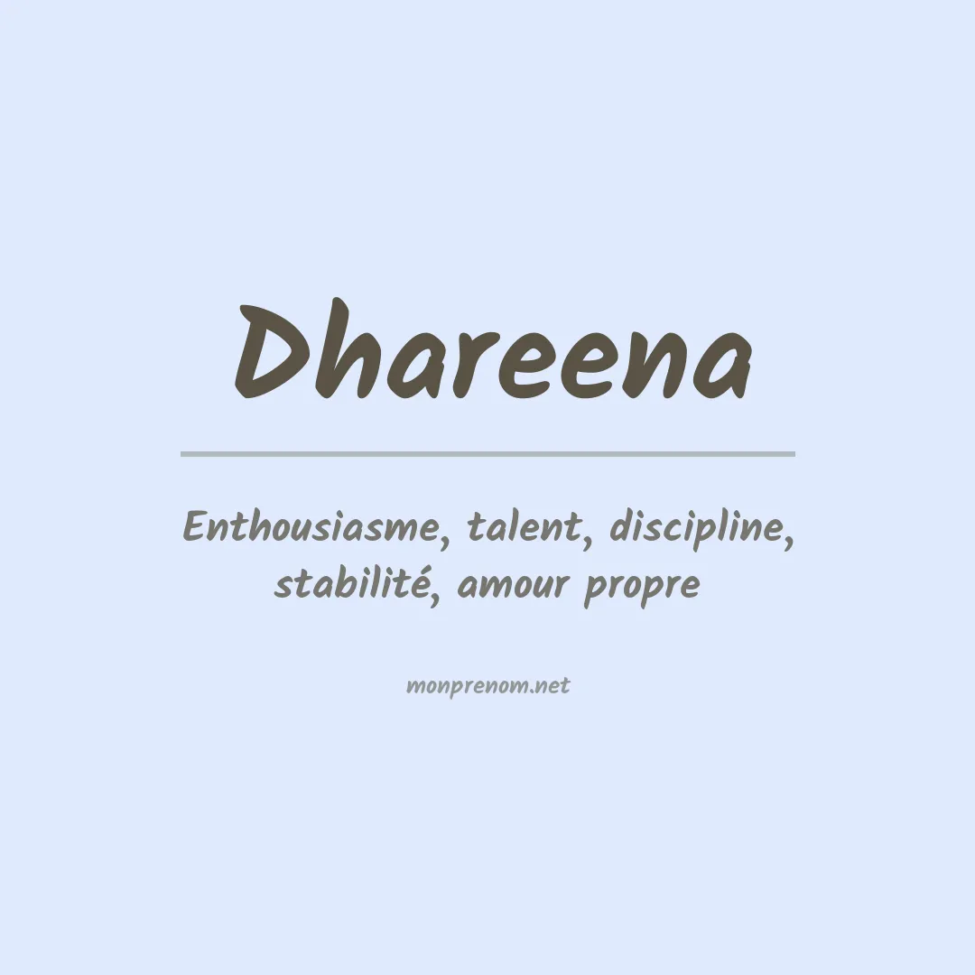 Signification du prénom Dhareena