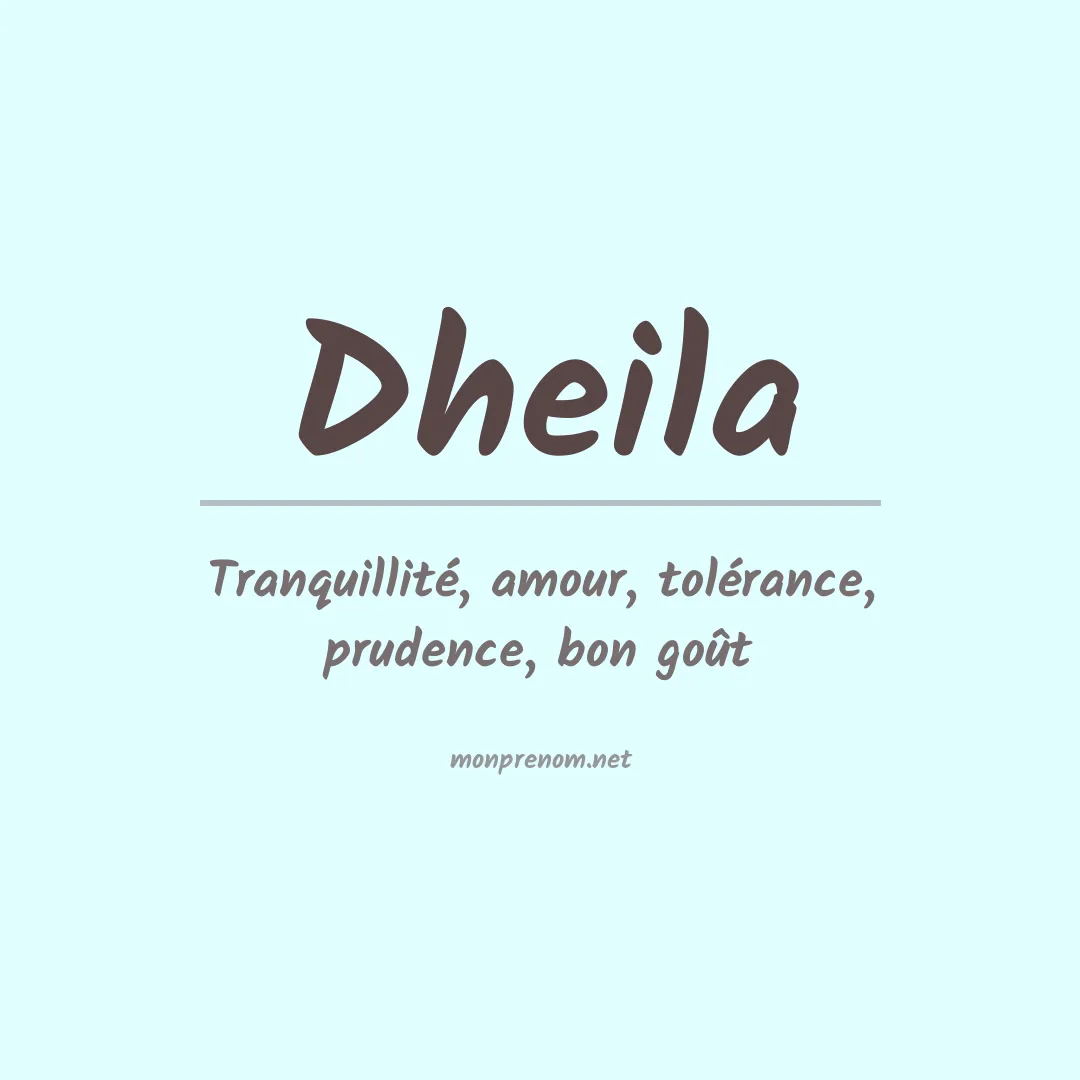 Signification du prénom Dheila