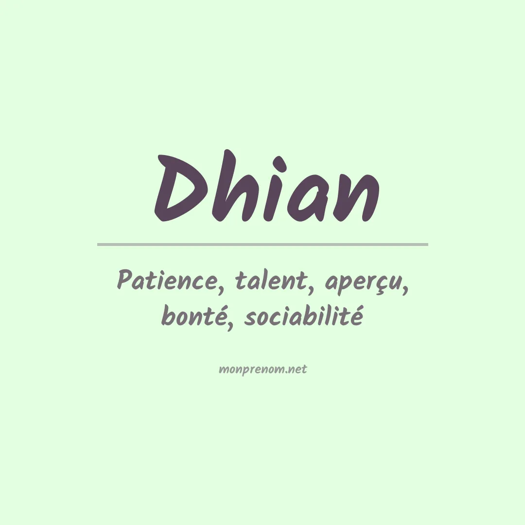 Signification du prénom Dhian