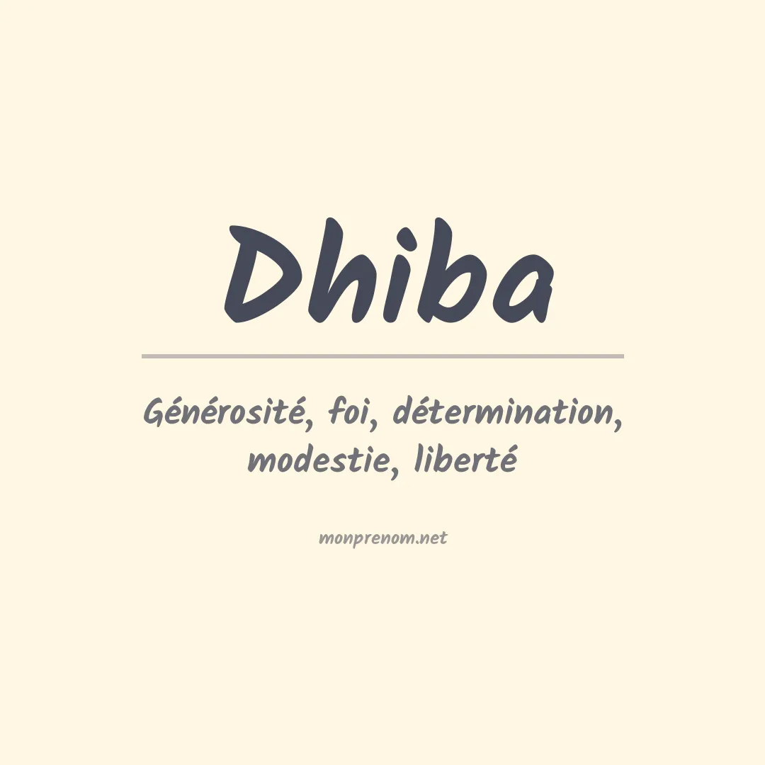 Signification du prénom Dhiba
