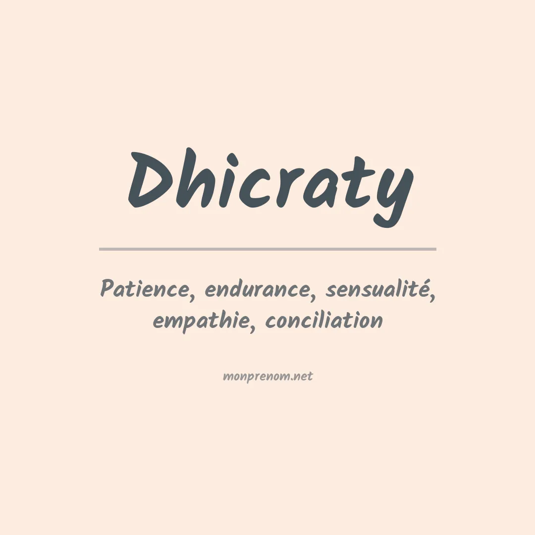 Signification du prénom Dhicraty
