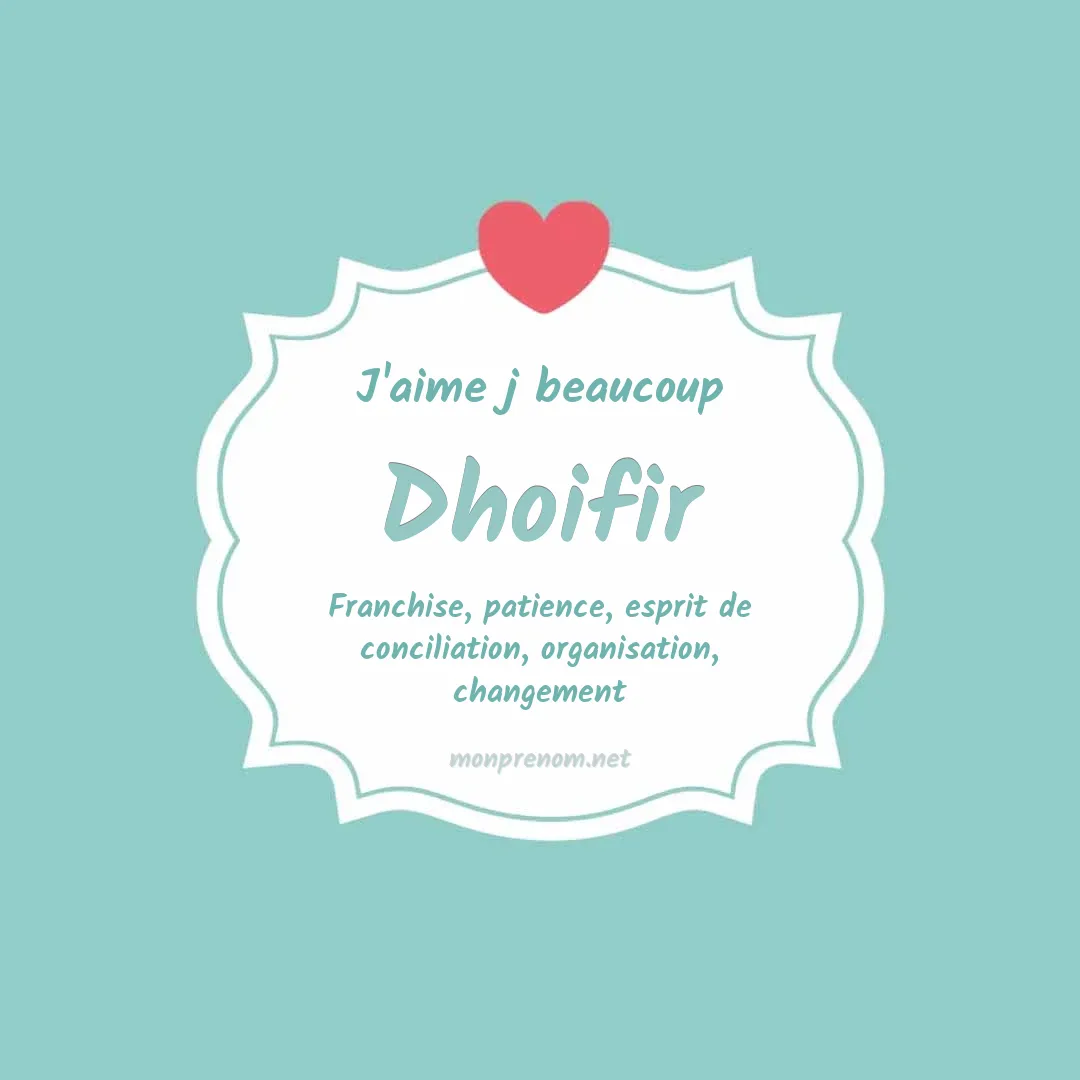 J'aime beaucoup Dhoifir
