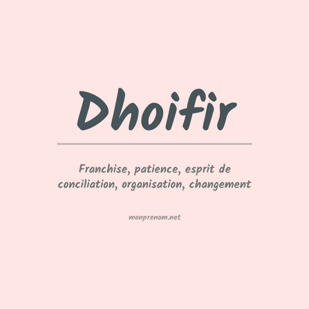 Signification du prénom Dhoifir