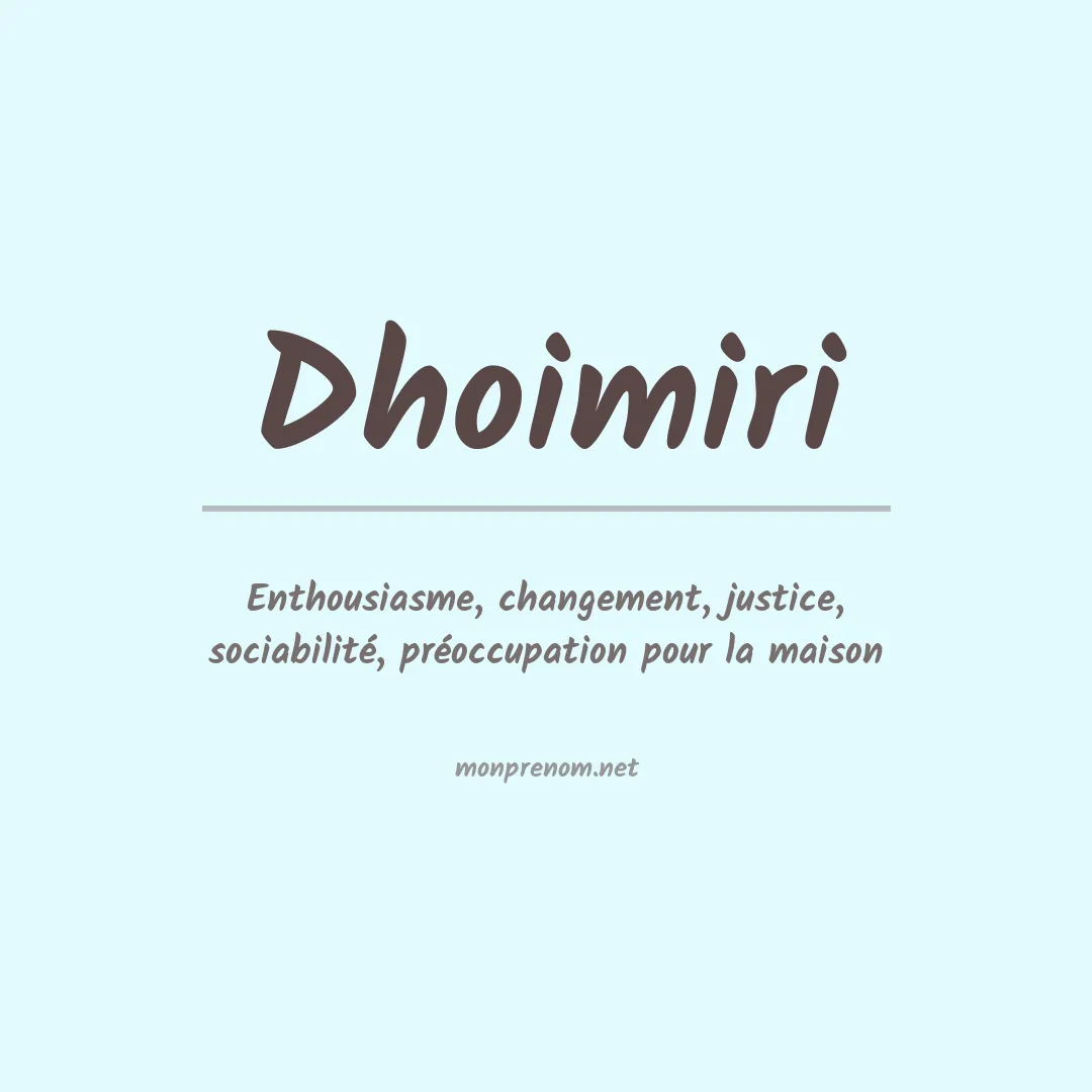 Signification du prénom Dhoimiri