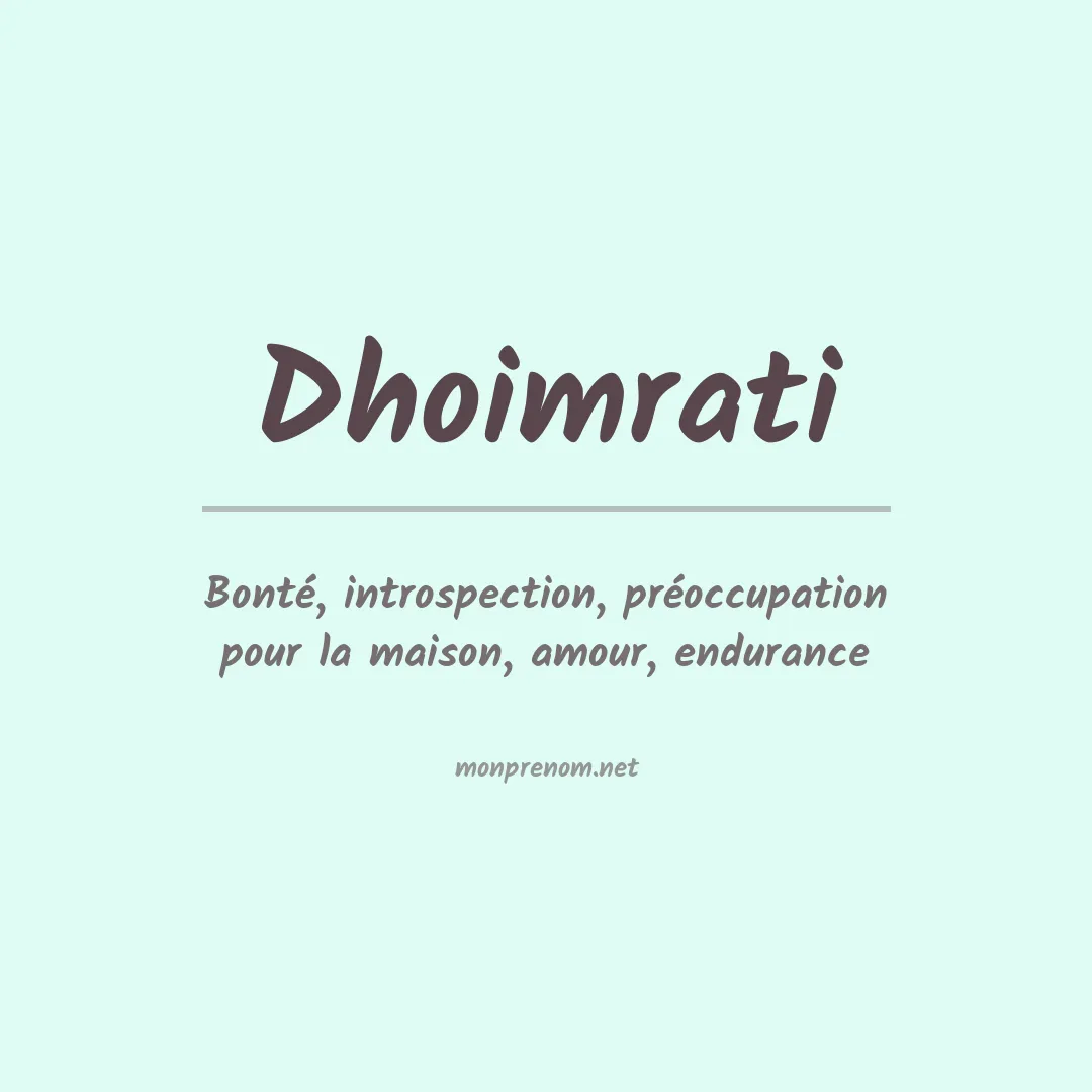 Signification du prénom Dhoimrati
