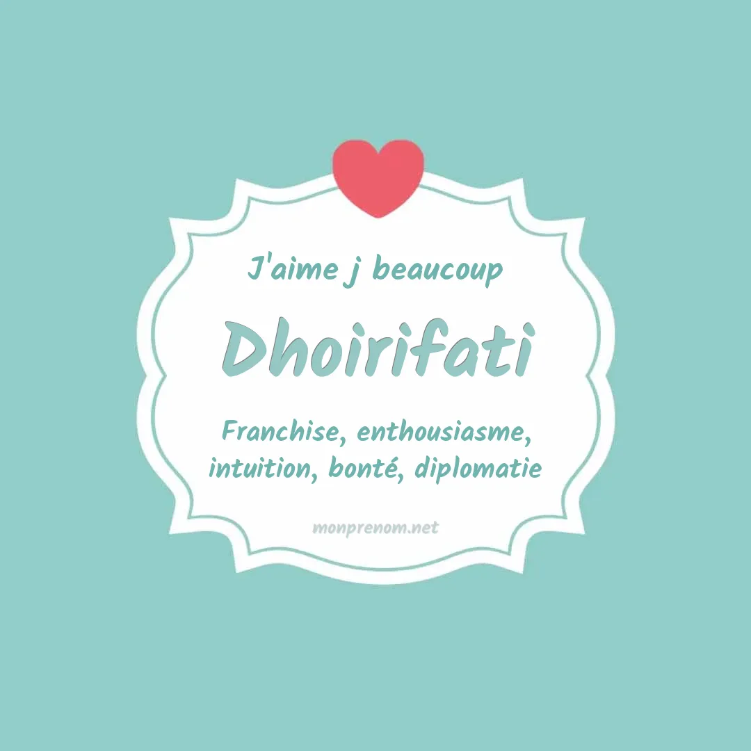 J'aime beaucoup Dhoirifati